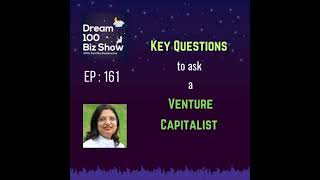 161st Episode : Key Questions to Ask a Venture Capitalist with Savitha Hosamane