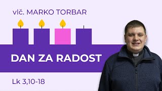 Dan za radost | 3. NEDJELJA DOŠAŠĆA