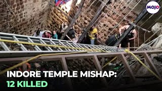 Indore Temple Accident: 12 Killed As Steepwell Collapses, Many Feared Trapped