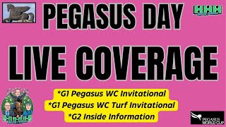 PEGASUS DAY STAKES - LIVE RACING COVERAGE - LATE PICK 3