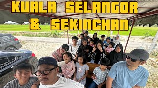 Kuala Selangor, Sekinchan lengang sebab CNY ke?  - JAN 2025