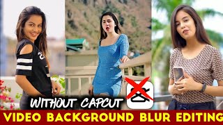 VIdeo Background Blur Effect in Android | video ka background blur kaise karen Android main