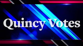 Quincy Votes 2020: Primary Election Coverage