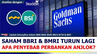 Goldman Sachs Prediksi Saham Anjlok? Analisa BBRI BBNI BMRI BBCA BJTM \u0026 BRIS Dengan Chart Stockbit.