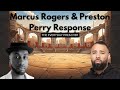 Marcus Rogers and Preston Perry Response