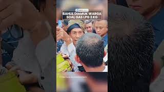 VIRAL, Detik-detik Menteri Bahlil Lahadalia Diamuk Warga Cibodas saat Tinjau Antrean Gas LPG 3 Kg