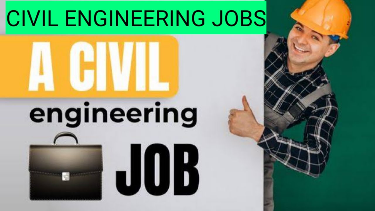 CIVIL ENGINEERING JOBS| LATEST JOBS IN CIVIL ENGINEERING| JOBS ...