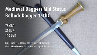 Medieval Daggers Mid Status Bollock Dagger 15thC