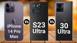 iPhone 14 Pro Max Vs Samsung Galaxy S23 Ultra Vs Motorola Edge 30 Ultra