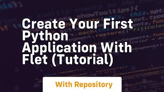Create your first python application with flet tutorial
