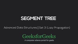 Lazy Propagation in Segment Tree | GeeksforGeeks