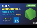 Node.js and TypeScript Tutorial - Build Your First Web Server and API