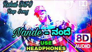 [8D Audio] Nande - ನಿನ್ನೆ ಮೊನ್ನೆ ತಾನೇ ಬಂದೆ New Kannada Rap Song 2020 8d || Rahul Dit-O || WB Music