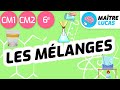 Les mélanges CM1 - CM2 - 6ème - cycle 3 - Sciences