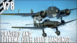 Landing on a Stuka, Landings With High Speed & More! V78 | IL-2 Sturmovik Flight Simulator Crashes