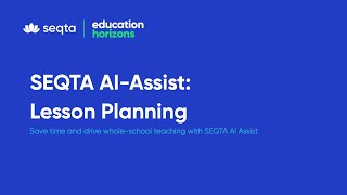 SEQTA - AI Assist for Lesson Planning