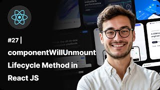 React Tutorial in Hindi #27 | componentWillUnmount Lifecycle Method in React JS