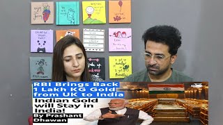 Pakistani Reacts to India Brings Back 100 Tonne Gold From UK | Indian Gold Will Stay in India!