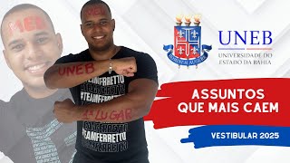 VESTIBULAR UNEB 2025 | Assuntos que mais caem + dicas de estudos