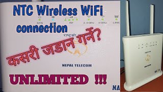 NTC Wireless WiFi connection | नेपाल टेलिकमको वायरलेस इन्टरनेट वाइफाई कसरी जडान गर्ने| NTC 4G WiFi