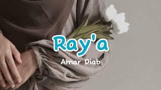 Ray'a ~ Amar Diab | Lagu arab - viral TikTok 2023