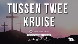 29 September 2024 - Sondag Oggenddiens - Johann Herbst - Tussen Twee Kruise