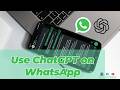The Official Way from OpenAI to Use ChatGPT on WhatsApp (2024 Tutorial)