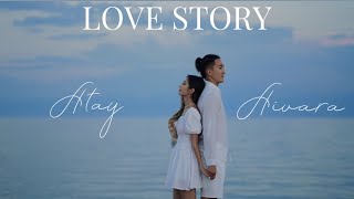 Love Story | Atay\u0026Aivara