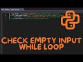 Python Empty Input Check (While Loop Input Validation)