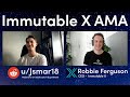 AMA with Immutable Co-Founder and President Robbie Ferguson