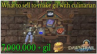 What to sell to make gil with culinarian in dawntrail