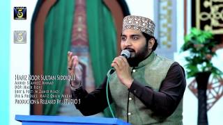 Shab e meraj special naat - Rab Farmaya Mehbooba- Hafiz Noor Sultan - Recorded & Released by STUDIO5
