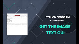 Get The Text of Image GUI | Python Programs Tutorials | #mrlazyprogrammer #python