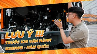 #Ep2: Những LƯU Ý trước khi vận hành máy xúc DX55WE ??? #doosan