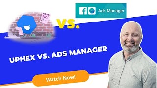 Side-By-Side Comparison of UpHex to Ads Manager For Local Agency