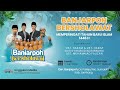 🔴[ LIVE ] BANJARPOH BERSHOLAWAT