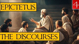 The Discourses of Epictetus - Book 4 - (My Narration & Notes)
