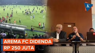 Sederet Sanksi dari PSSI untuk Arema FC Terkait Tragedi Kanjuruhan