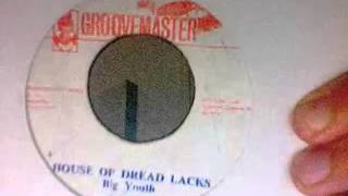 BIG YOUTH - HOUSE OF DREAD LACKS