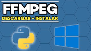 INSTALAR FFMPEG en Windows ✅ Tutorial en Español ✅