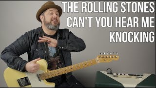 Rolling Stones - Can't You Hear Me Knocking - Guitar Lesson