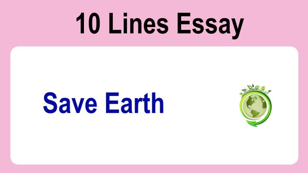 10 Lines On Save Earth || Essay On Save Earth In English || Save Earth ...