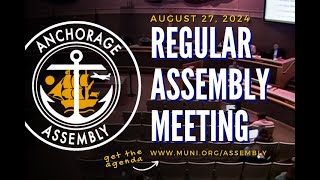 Assembly Regular - August 27, 2024 - 2024-08-27 17:00:00