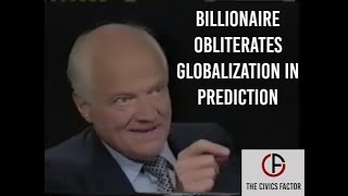 Clip: Sir James Goldsmith Presciently Explaining Globalization in 1994