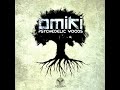 omiki psychedelic woods original mix