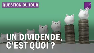 Qu’est-ce qu’un dividende ?