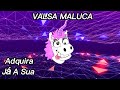 valsa maluca atualizada