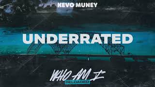 Kevo Muney - Underrated (Official Audio)