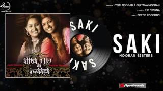 Saki | Allaha Hu Da Awaaza | Jyoti Nooran & Sultana Nooran | Full Audio Song | Speed Classic