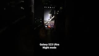 Galaxy S23 Ultra Night Mode test #GalaxyS23Ultra #NightMode